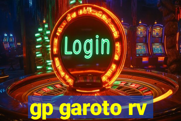 gp garoto rv